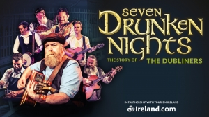 Seven Drunken Nights - The Story of the Dubliners at The Bristol Hippodrome