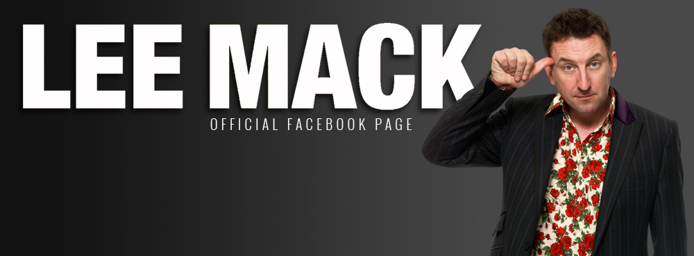 Lee Mack - click for his Facebook page Lee Mack - click for his Facebook page