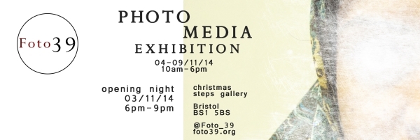 Foto39 - Open-theme Photography Exhibition in Bristol from 4-9 November 2014