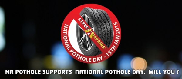 National Pothole Day on Thursday 15 January 2015 - Let the road users' revolution begin